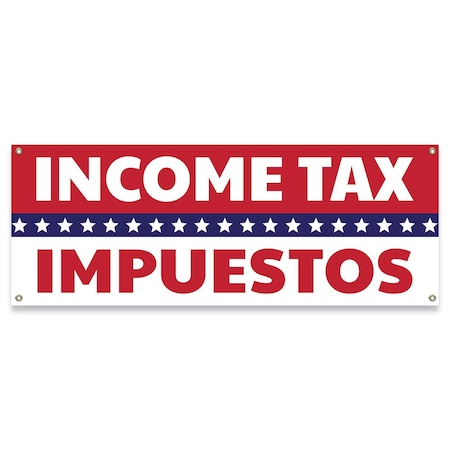 Signmission Income Tax Impuestos Banner Concession Stand Food Truck Single Sided B-30092